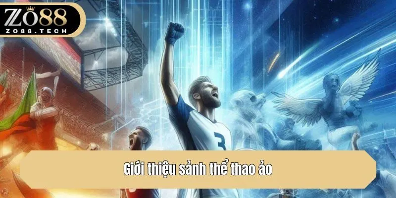 Giới thiệu sảnh thể thao ảo